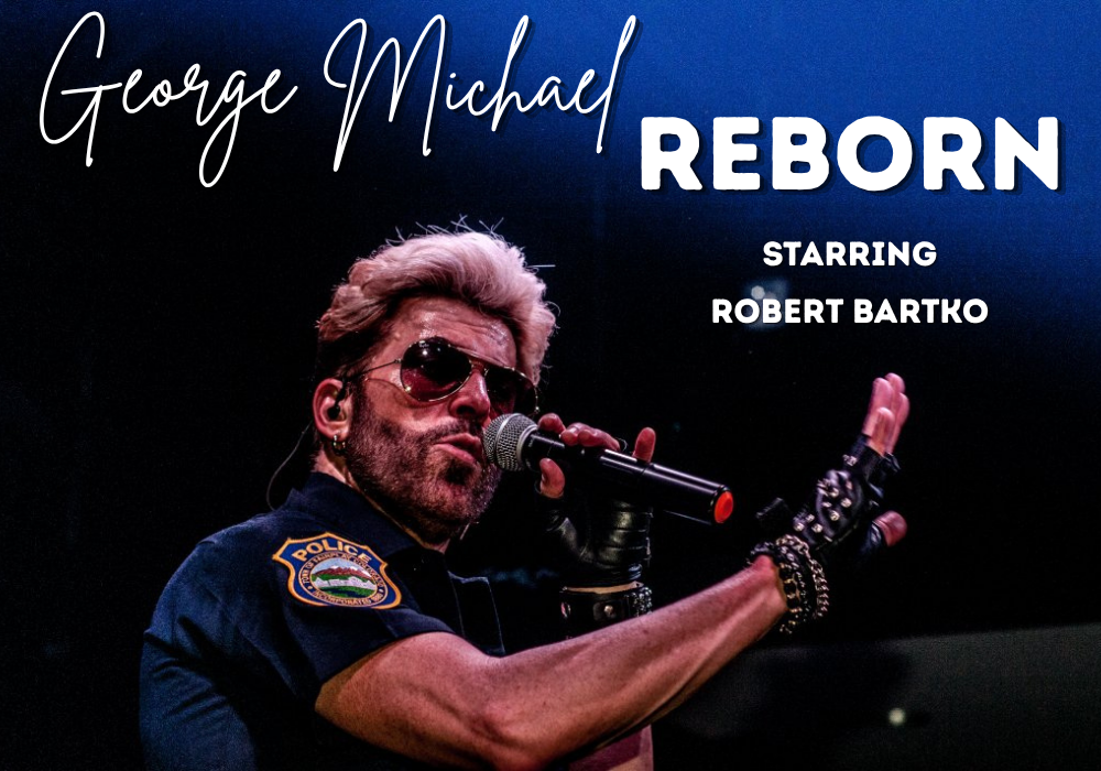 George Michael Reborn starring Robert Bartko