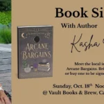 Arcane Bargains 🌙 ✨ Local Author Kasha Morin + Book Signing