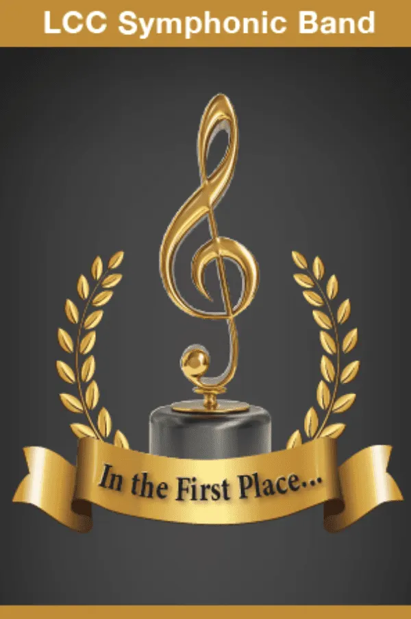 LCC Symphonic Band: In the First Place…
